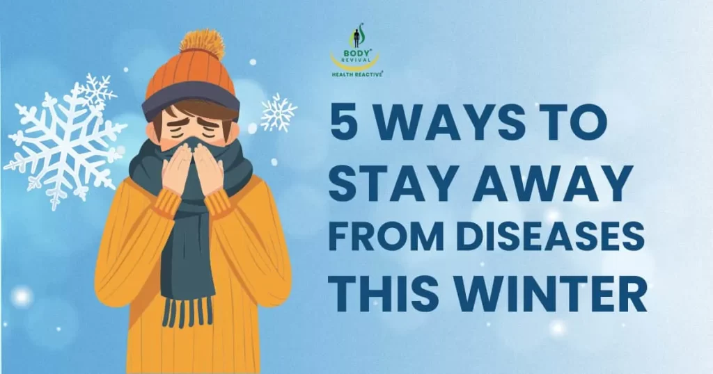 5 ways to away from disease this winter