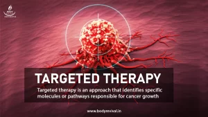 Targeted Therapy for cancer treatment