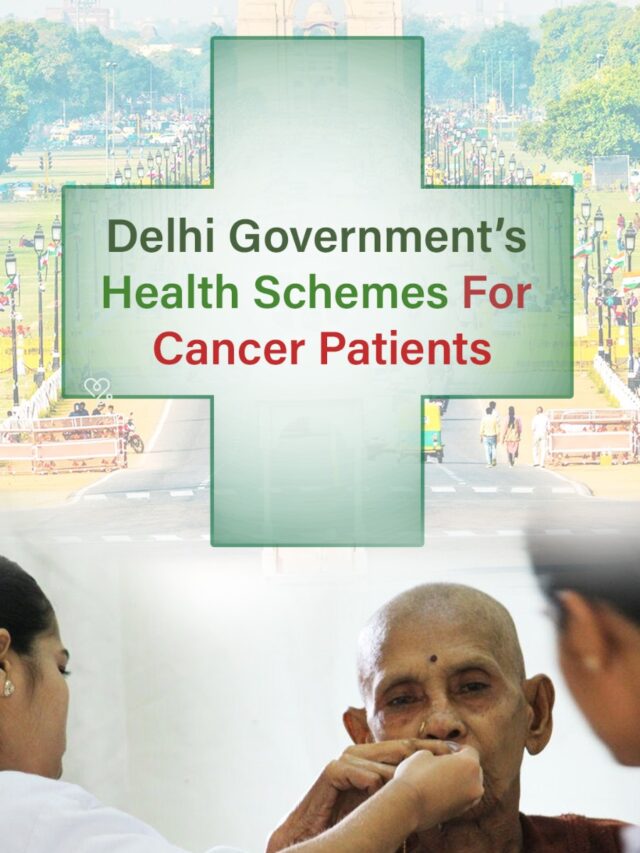 Schemes for Cancer Treatment in Delhi