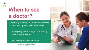 See a doctor for cervical cancer
