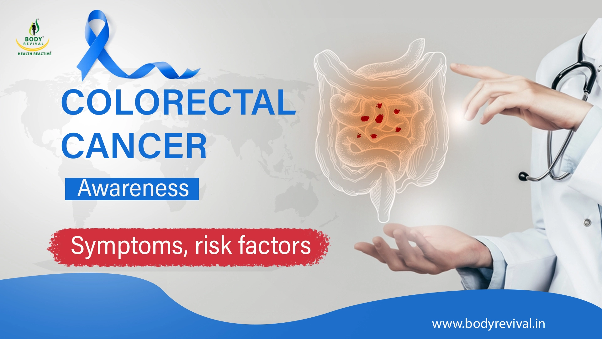 Colorectal Cancer Awareness Symptoms Risk Factors Body Revival