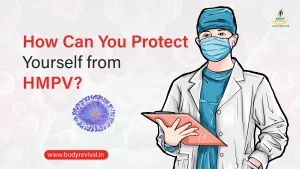 How Can You Protect Yourself from HMPV?