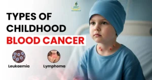 Types of Childhood Blood Cancer body revival
