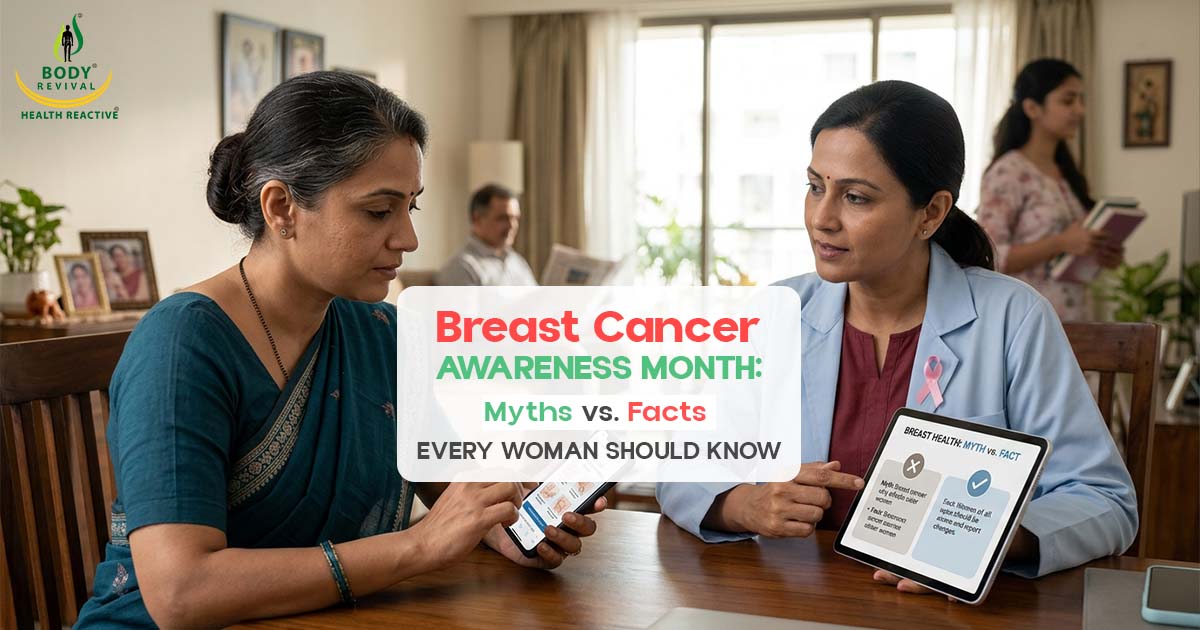 Breast Cancer Awareness Month: Myths vs. Facts Every Woman Should Know